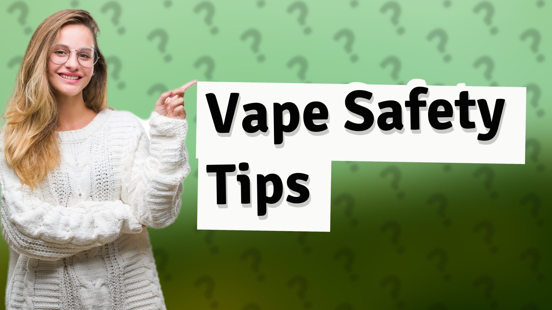 Vape Safety Tips