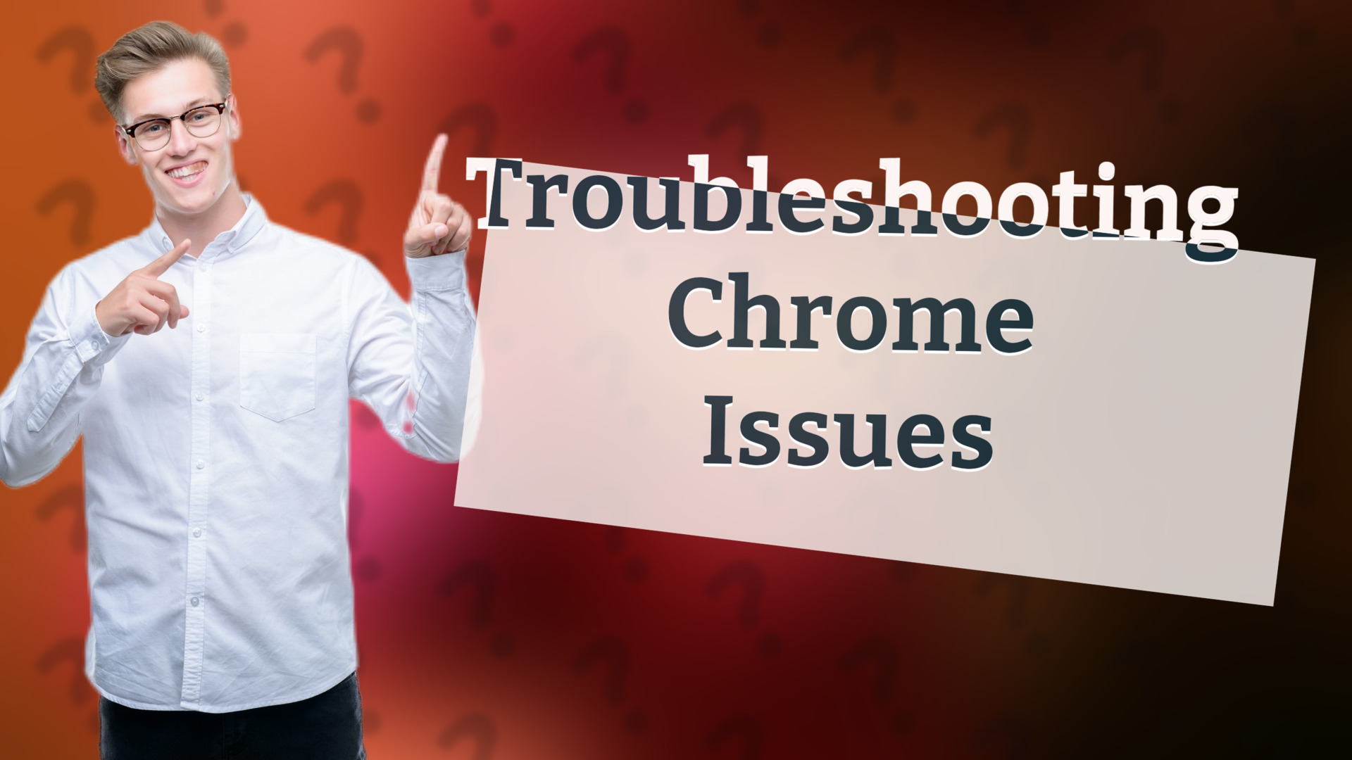 Troubleshooting Chrome Issues