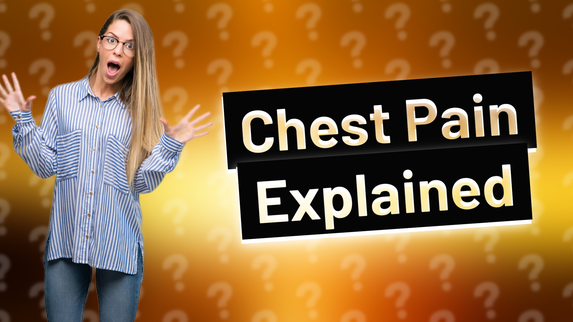 Chest Pain Explained