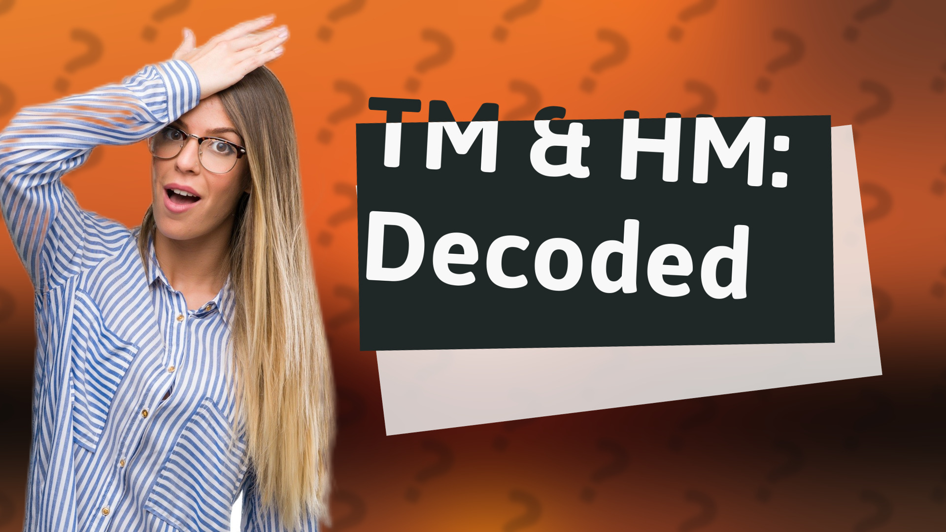 TM & HM: Decoded