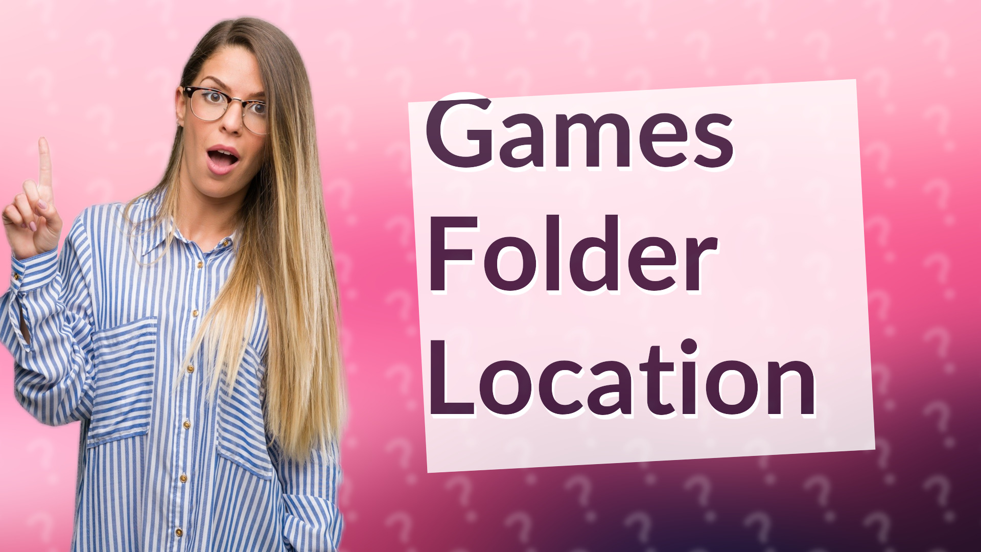 Games Folder Location