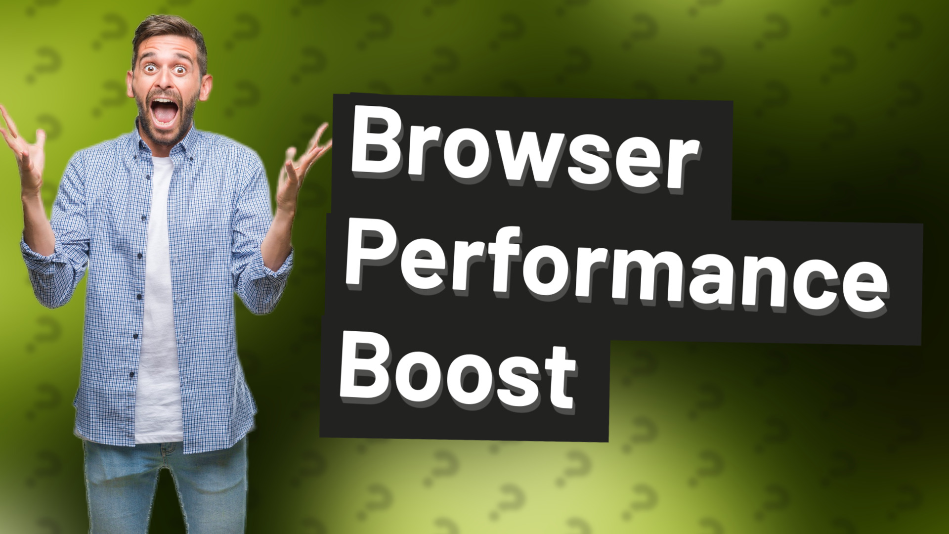 Browser Performance Boost