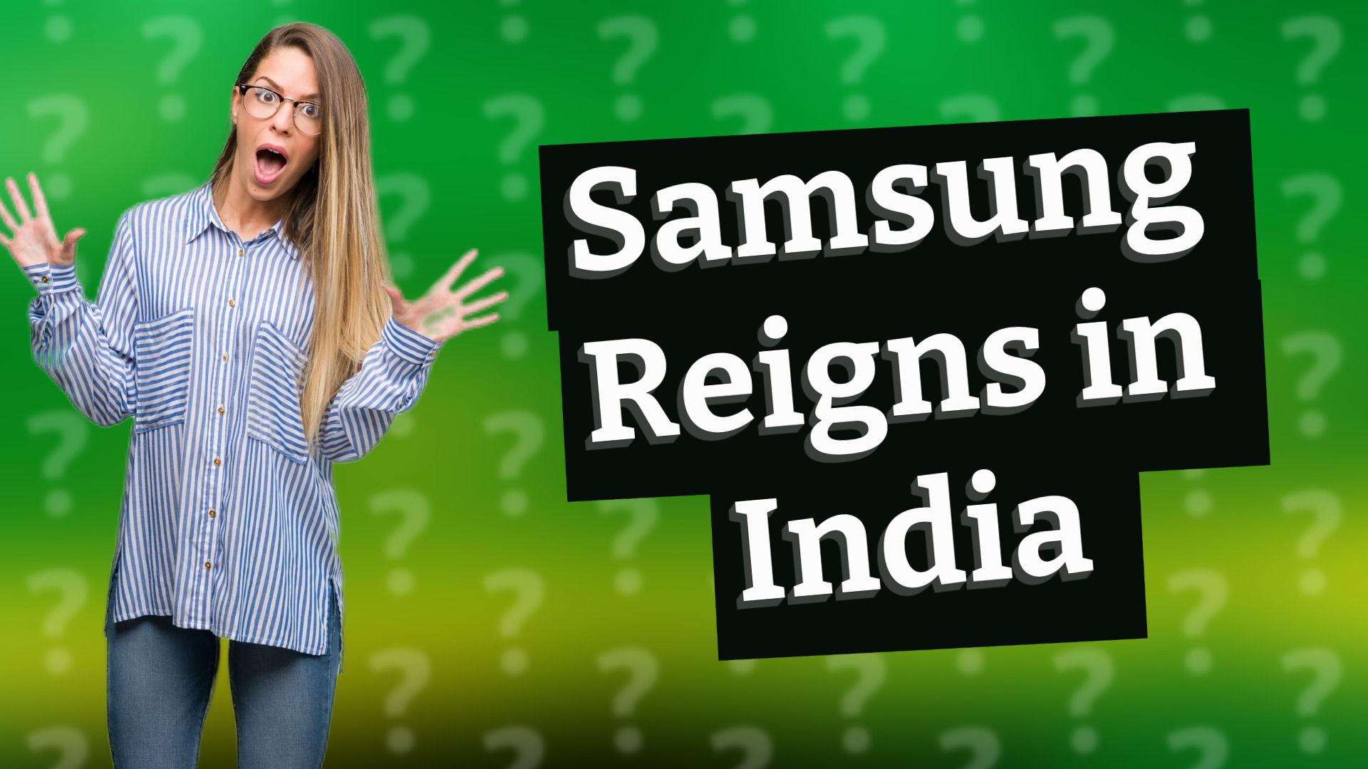 Samsung Reigns in India