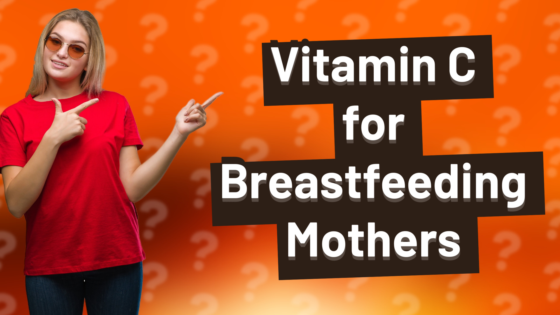 Vitamin C for Breastfeeding Mothers