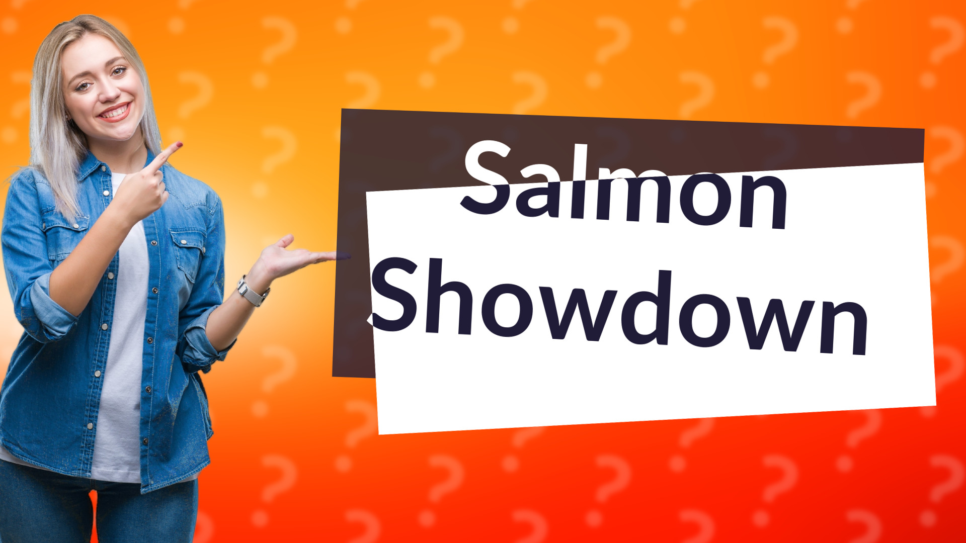 Salmon Showdown