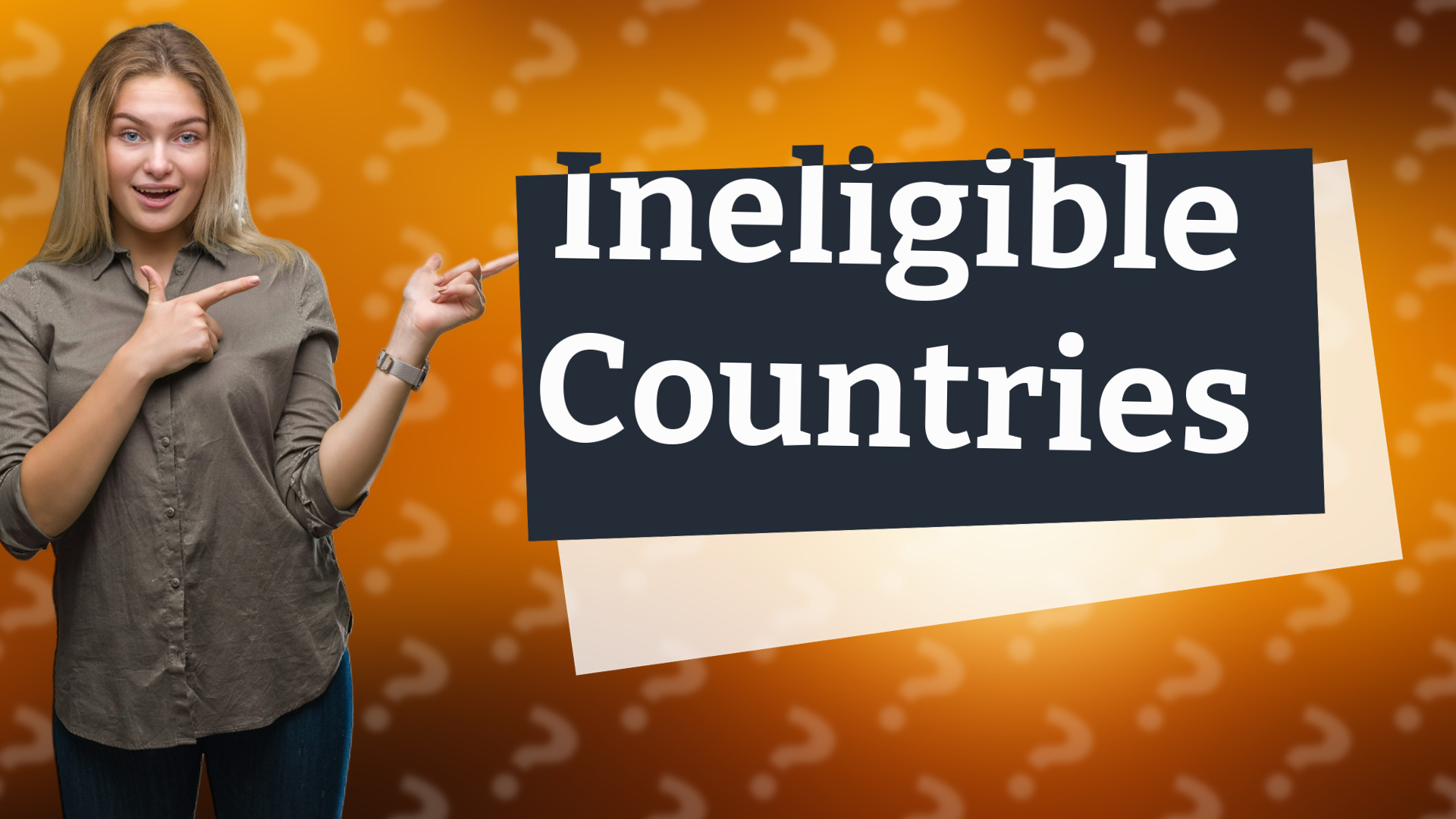 Ineligible Countries