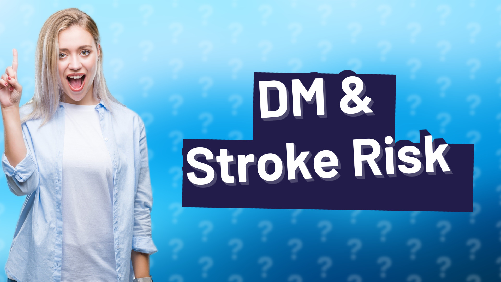 DM & Stroke Risk