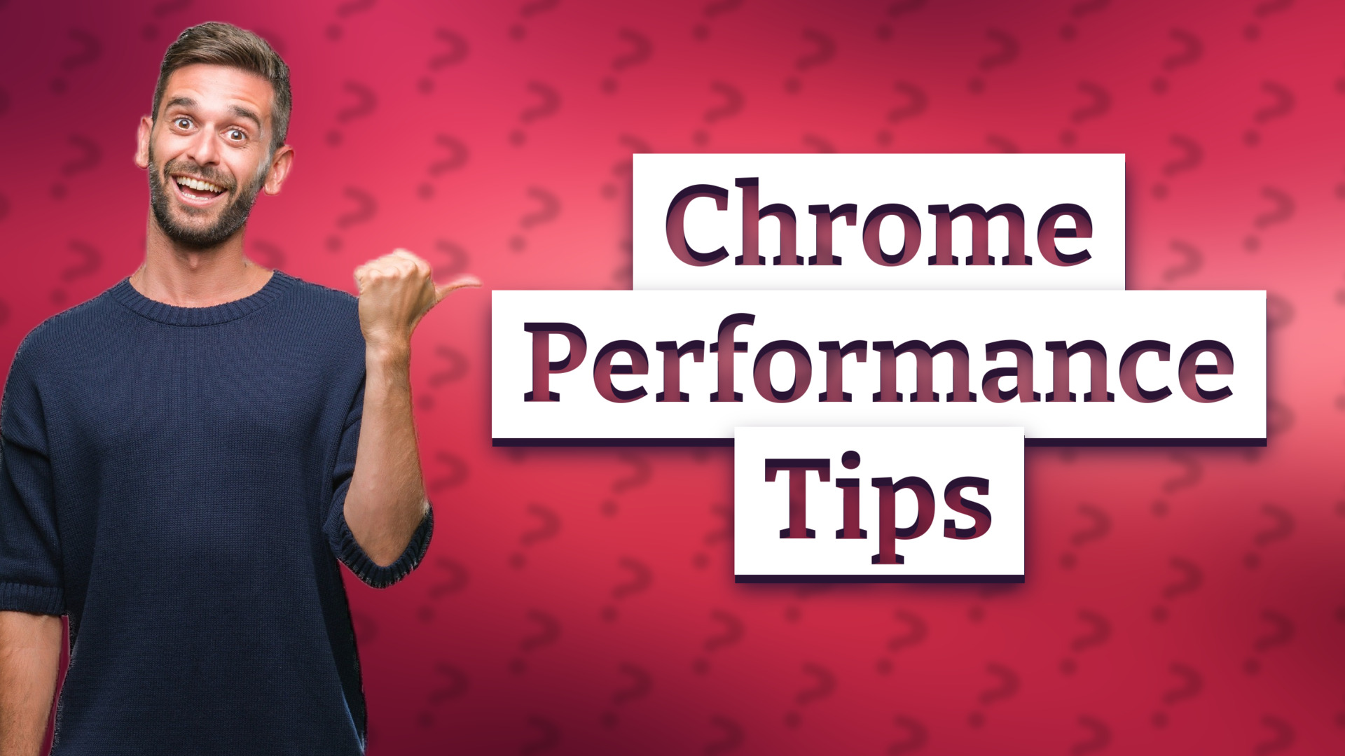 Chrome Performance Tips