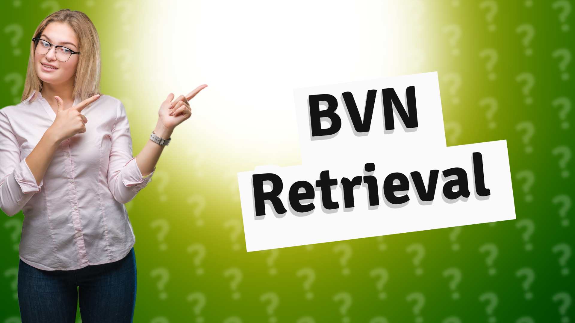 BVN Retrieval