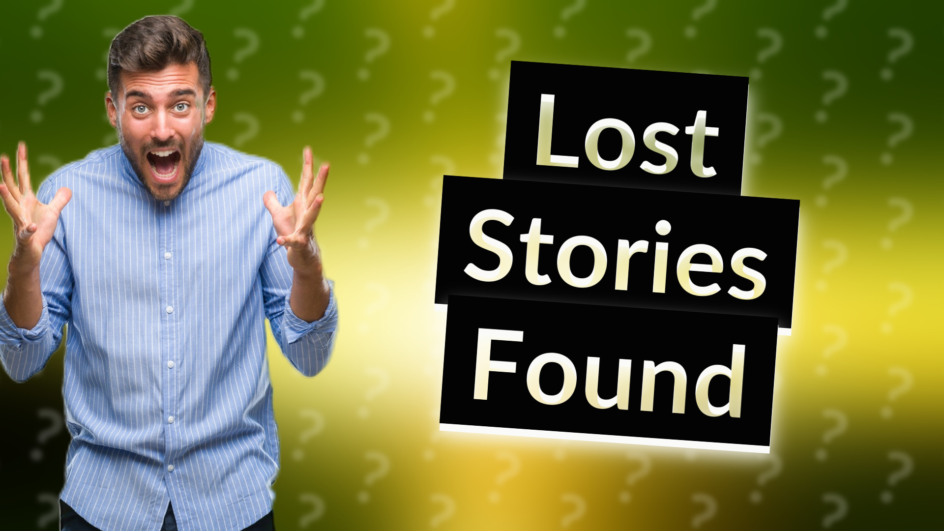 Lost Stories Found