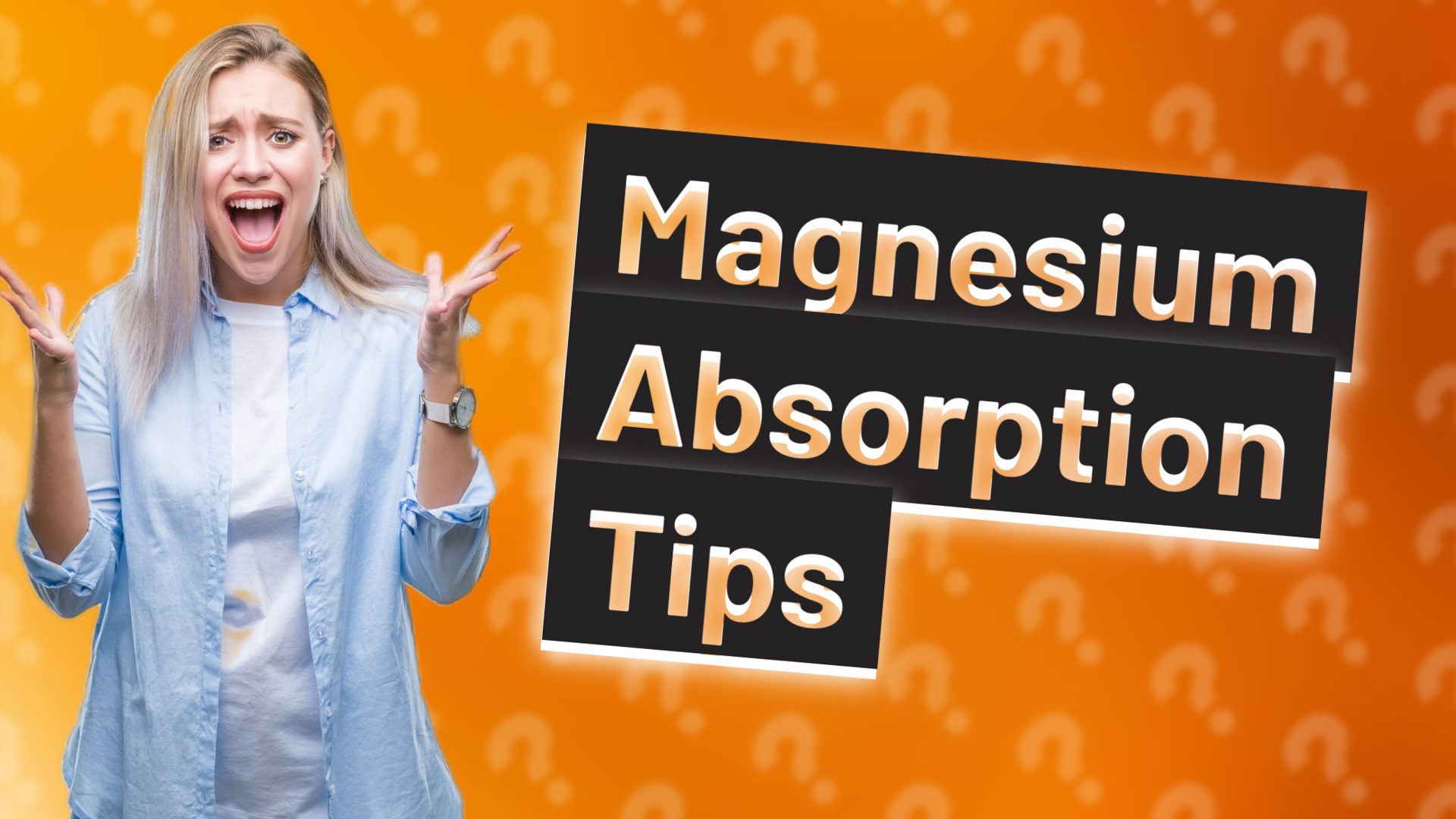 Magnesium Absorption Tips