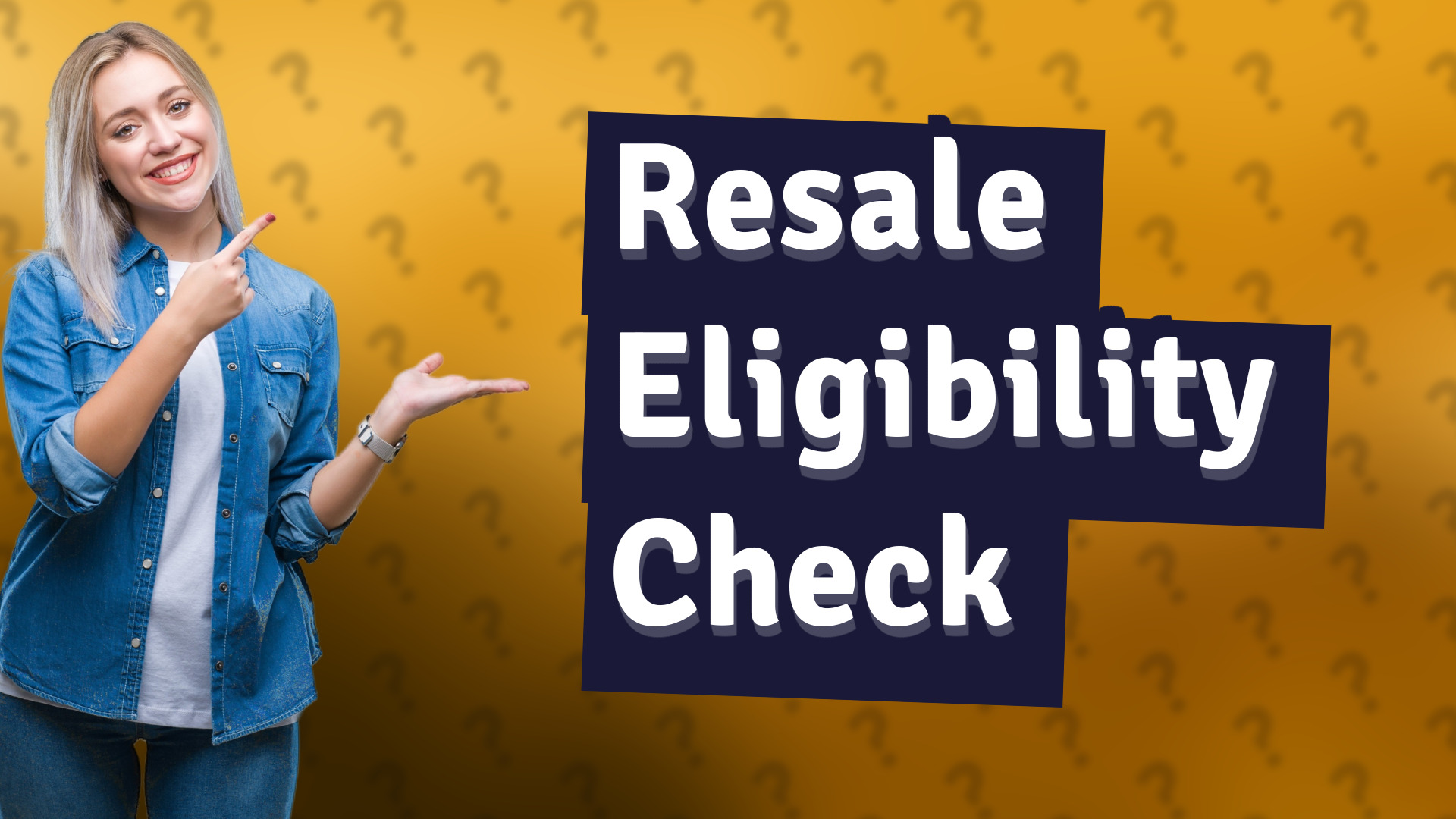 Resale Eligibility Check