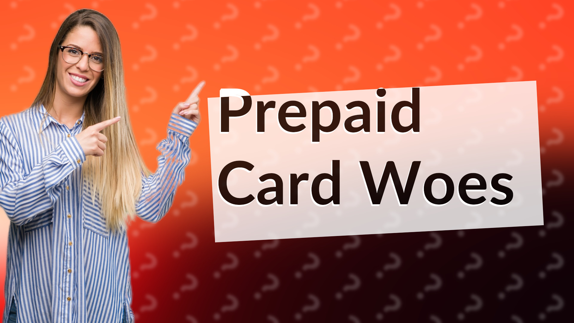 Prepaid Card Woes