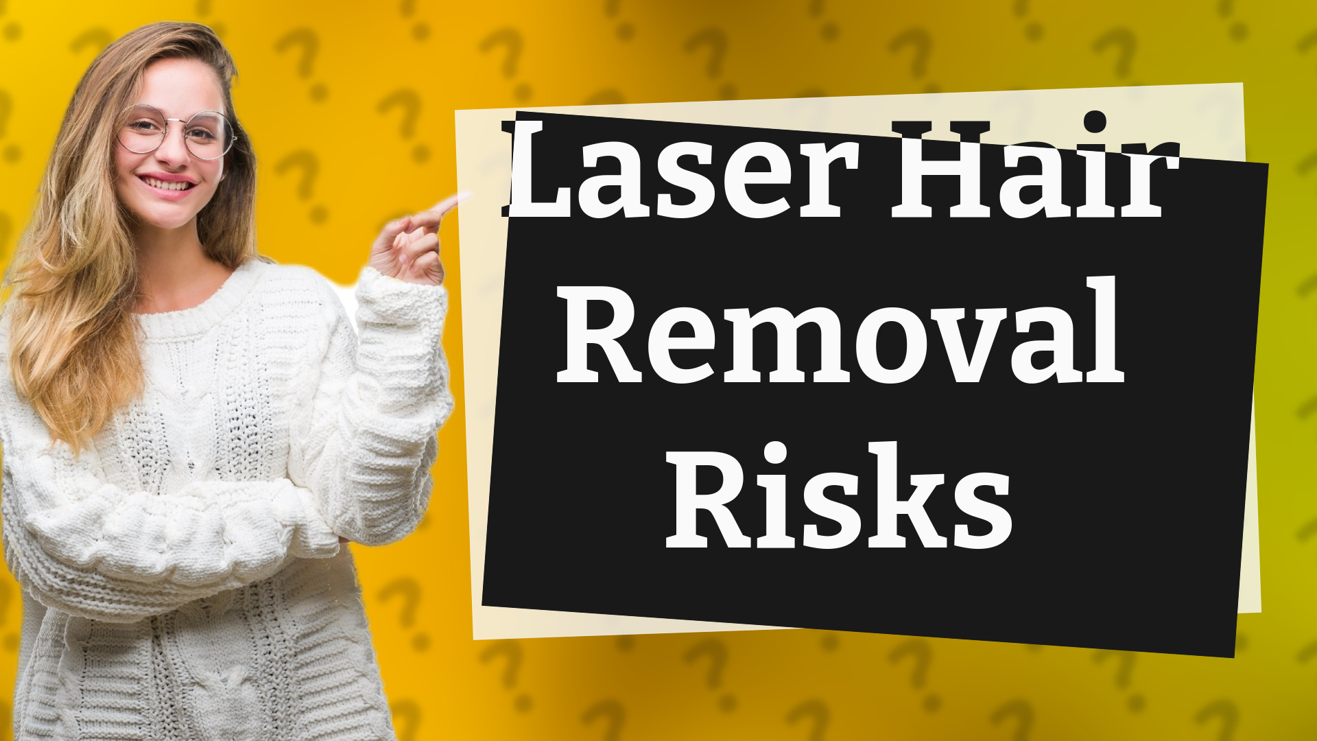 Laser Hair Removal Risks