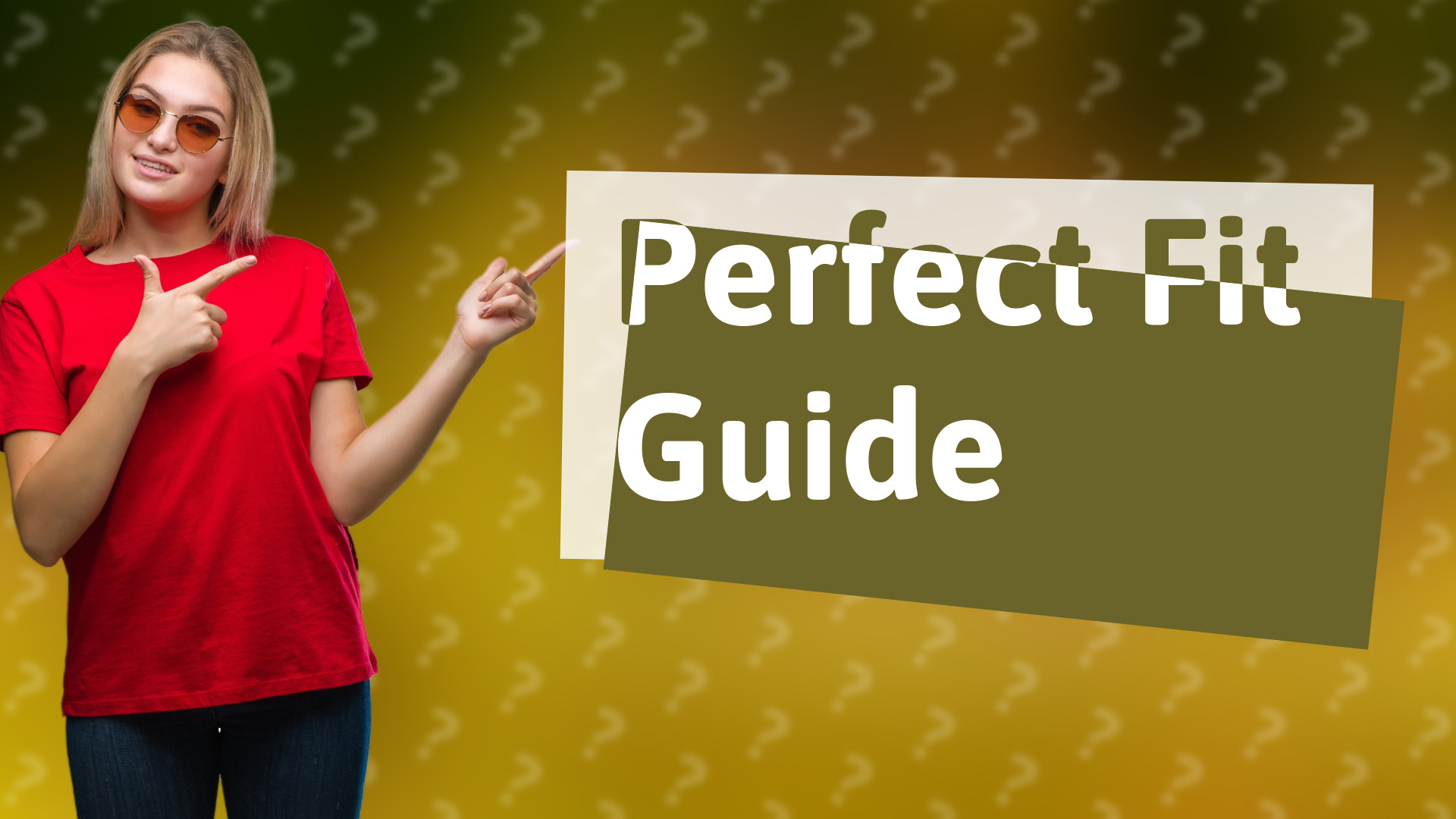 Perfect Fit Guide