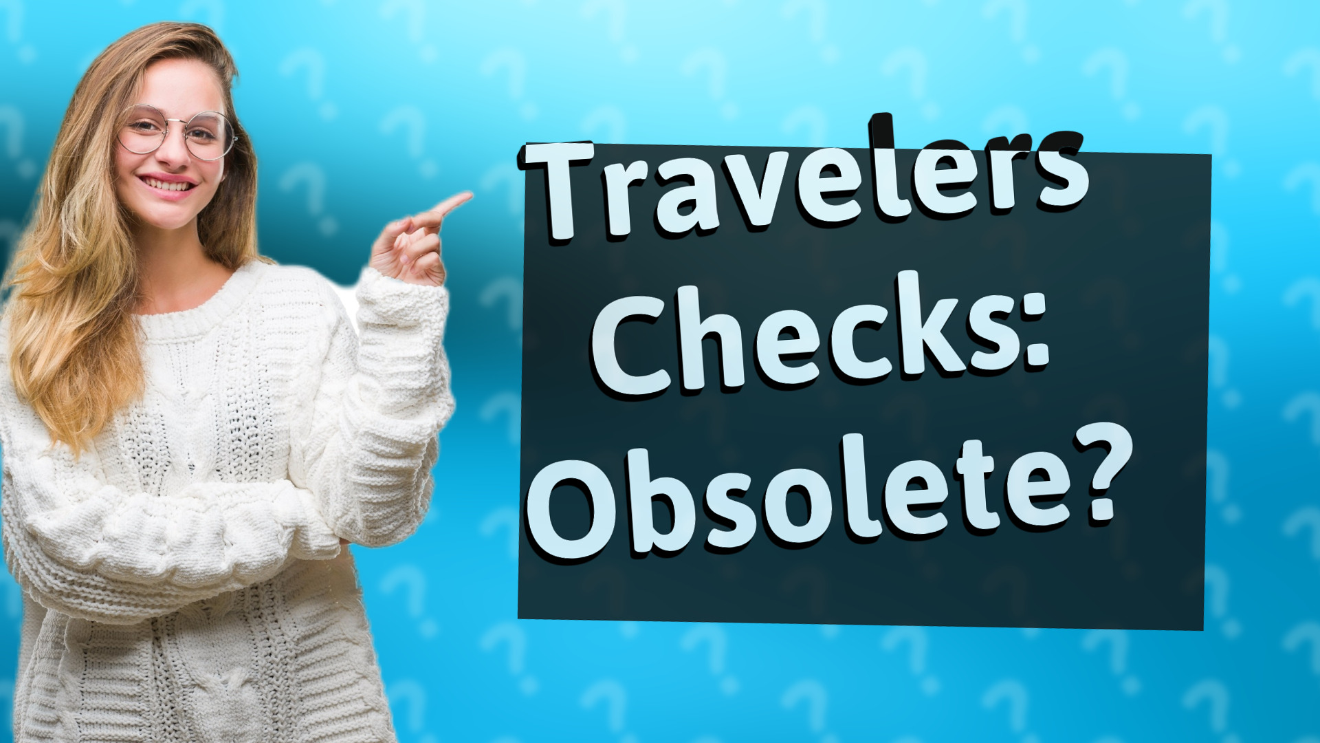 Travelers Checks: Obsolete?