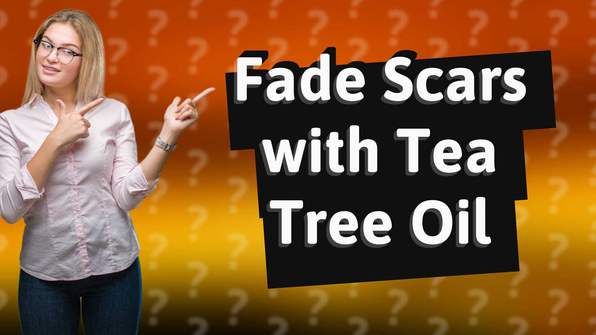 Fade Scars with Tea Tree Oil