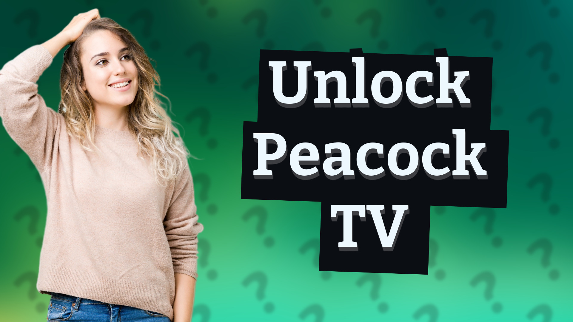 Unlock Peacock TV
