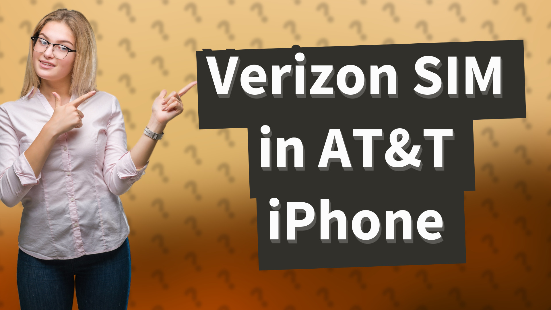 Verizon SIM in AT&T iPhone