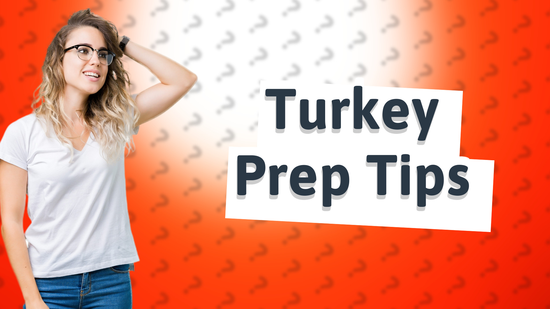 Turkey Prep Tips
