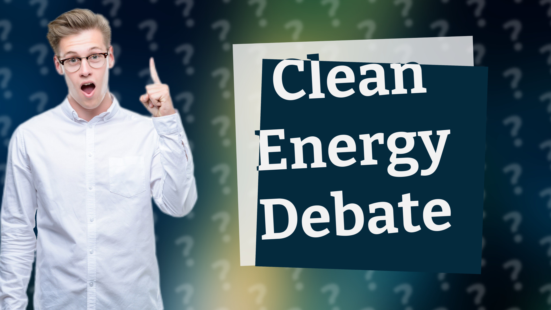 Clean Energy Debate