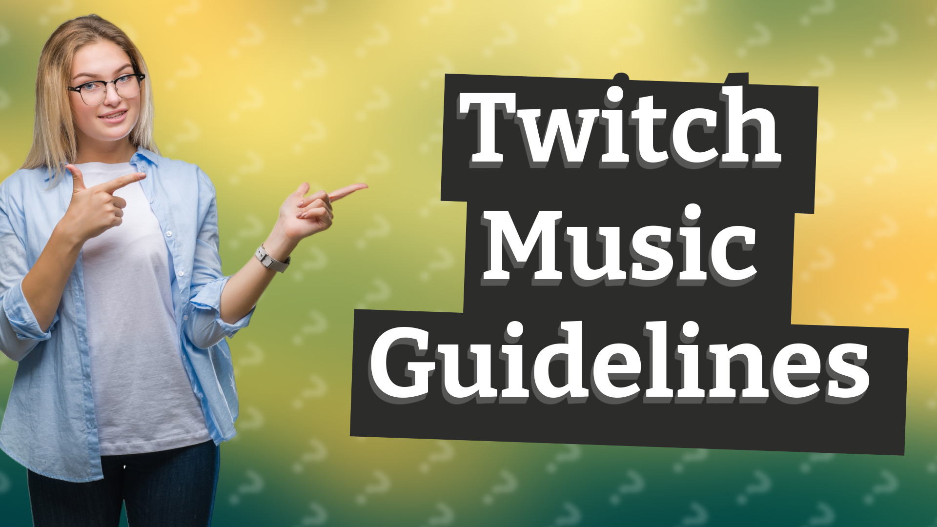 Twitch Music Guidelines