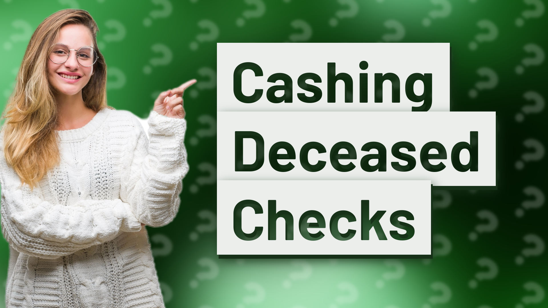 Cashing Deceased Checks