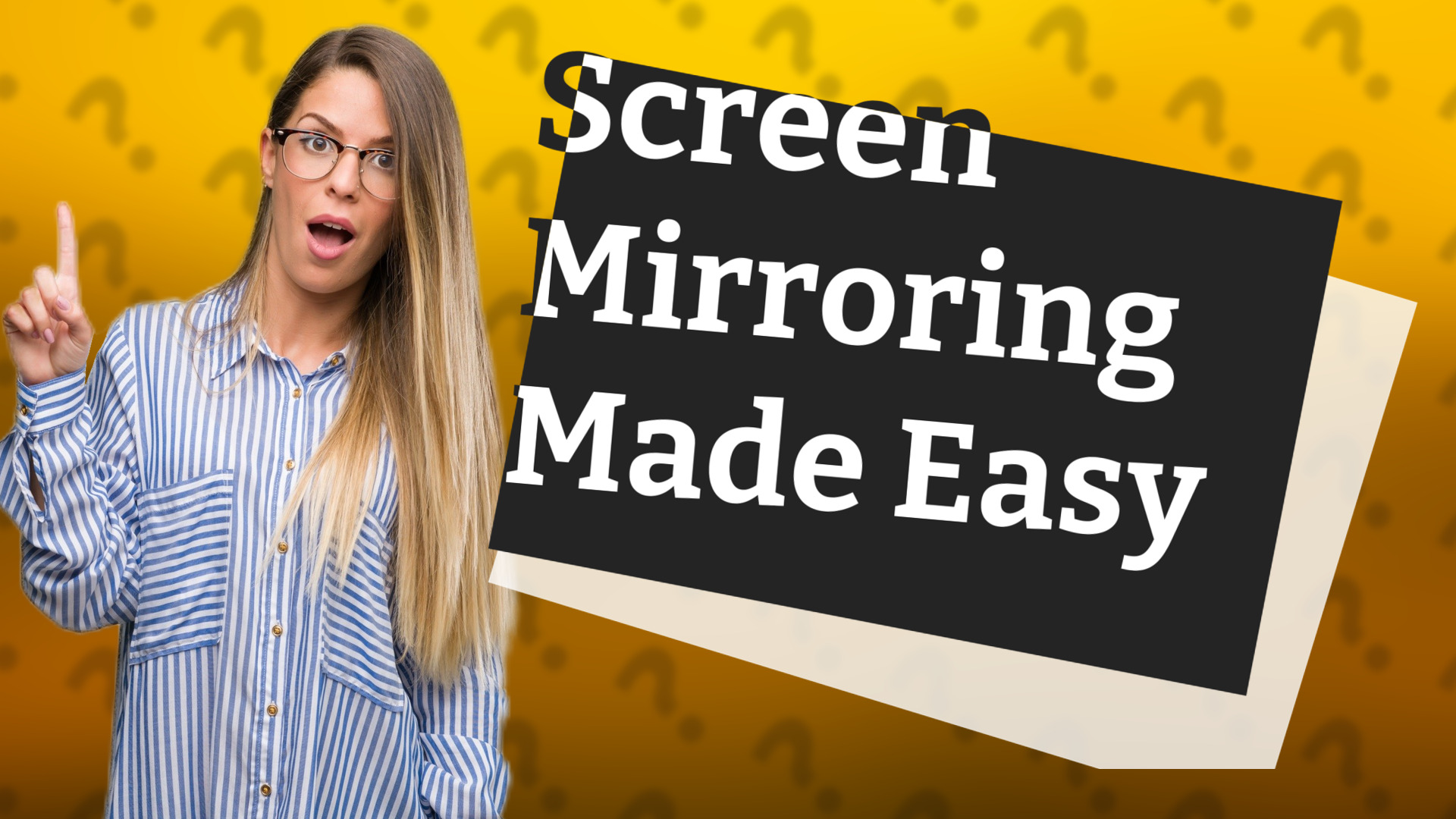 Screen Mirroring Made Easy