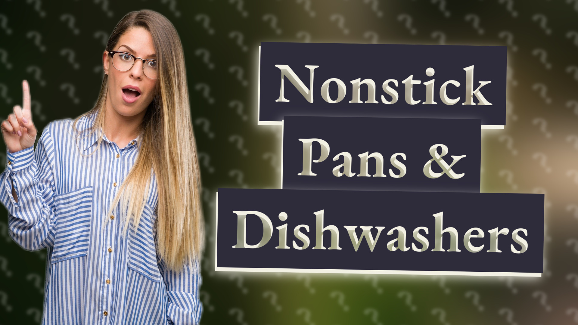 Nonstick Pans & Dishwashers