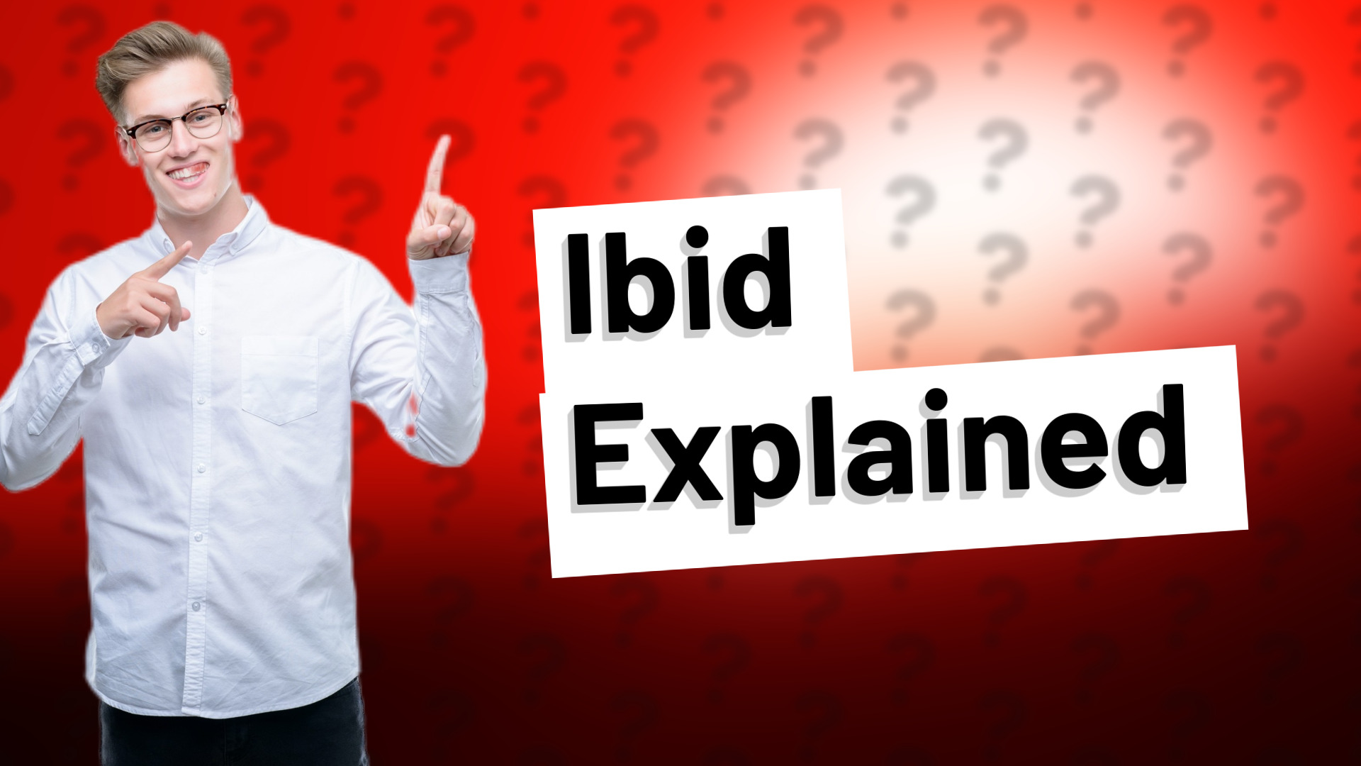Ibid Explained