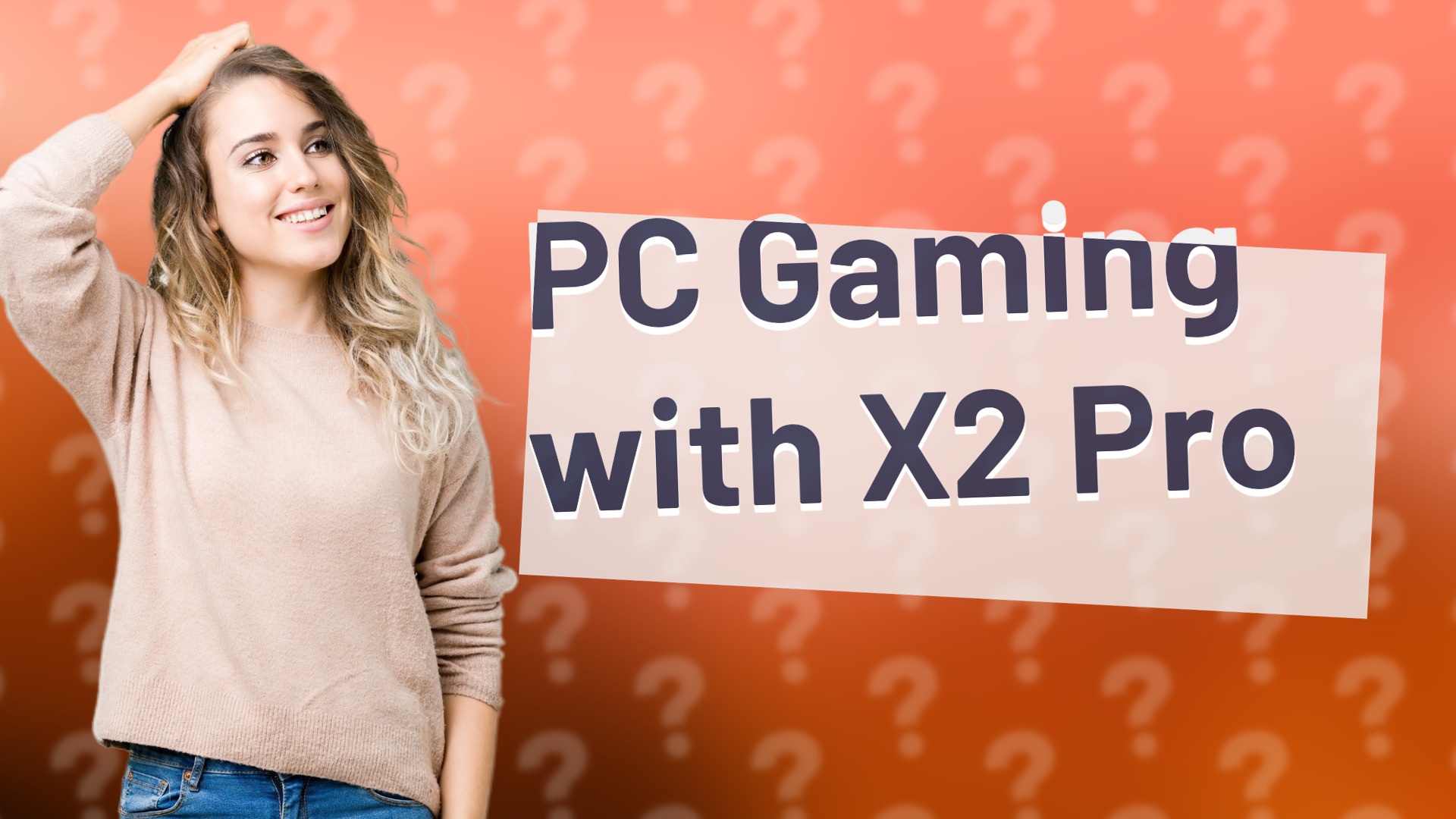 PC Gaming with X2 Pro