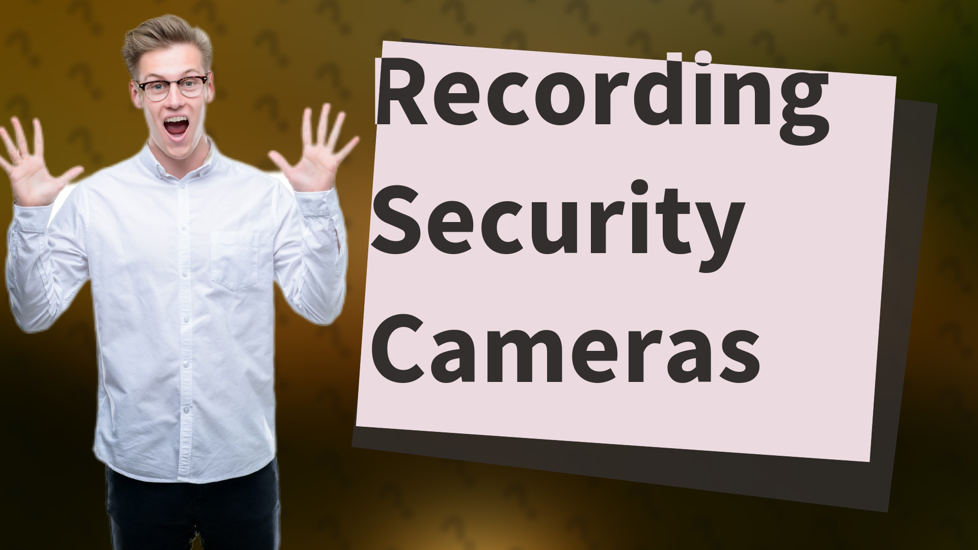 Recording Security Cameras