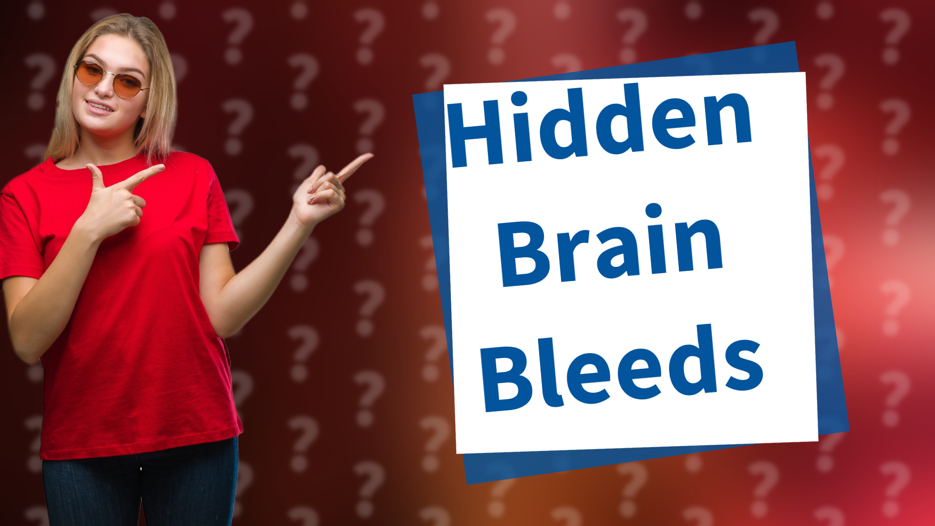 Hidden Brain Bleeds
