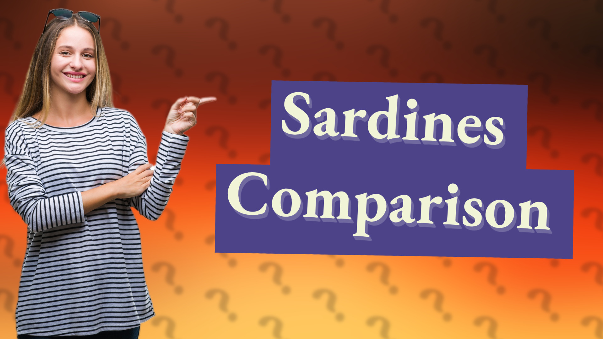 Sardines Comparison