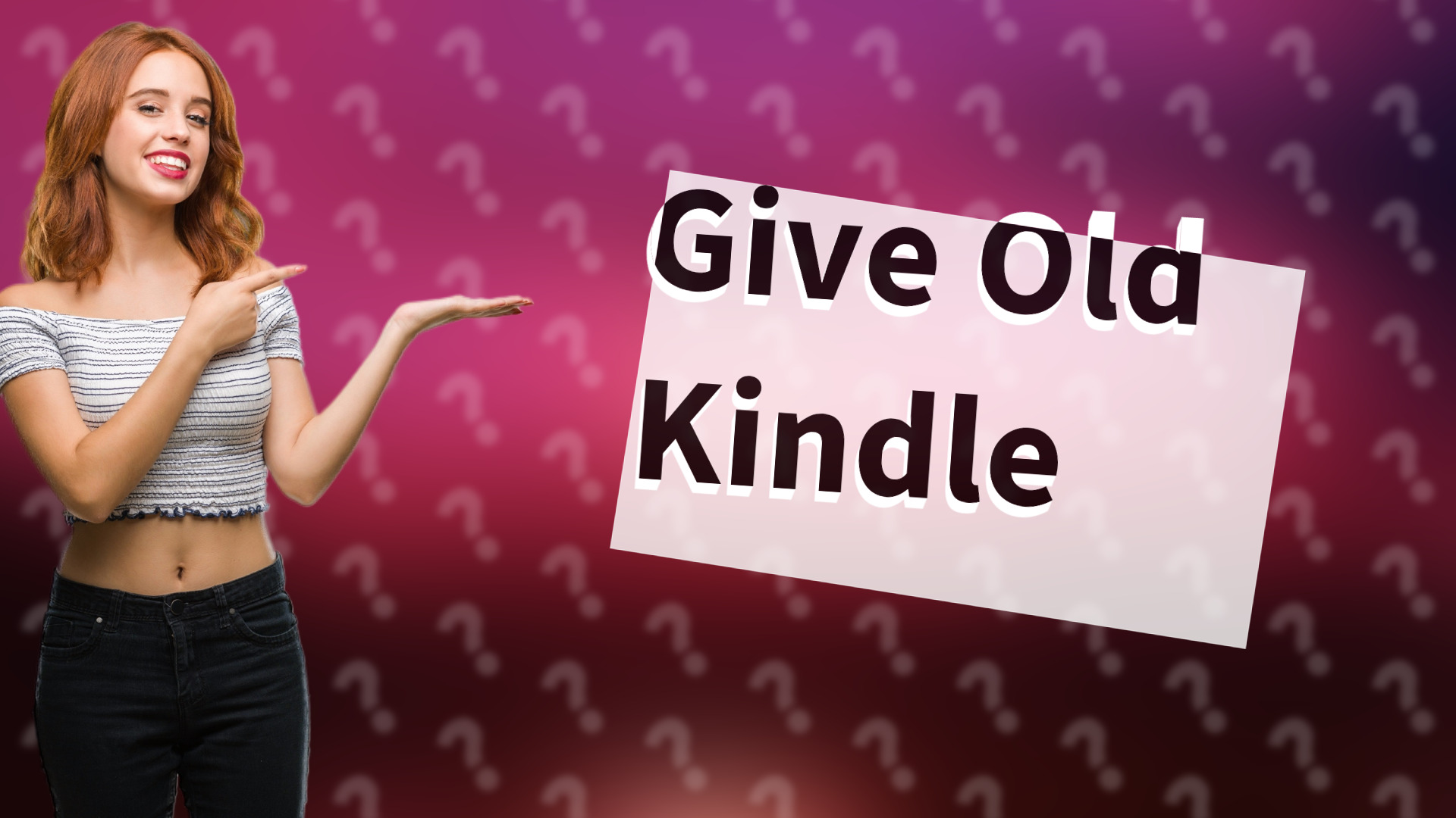 Give Old Kindle