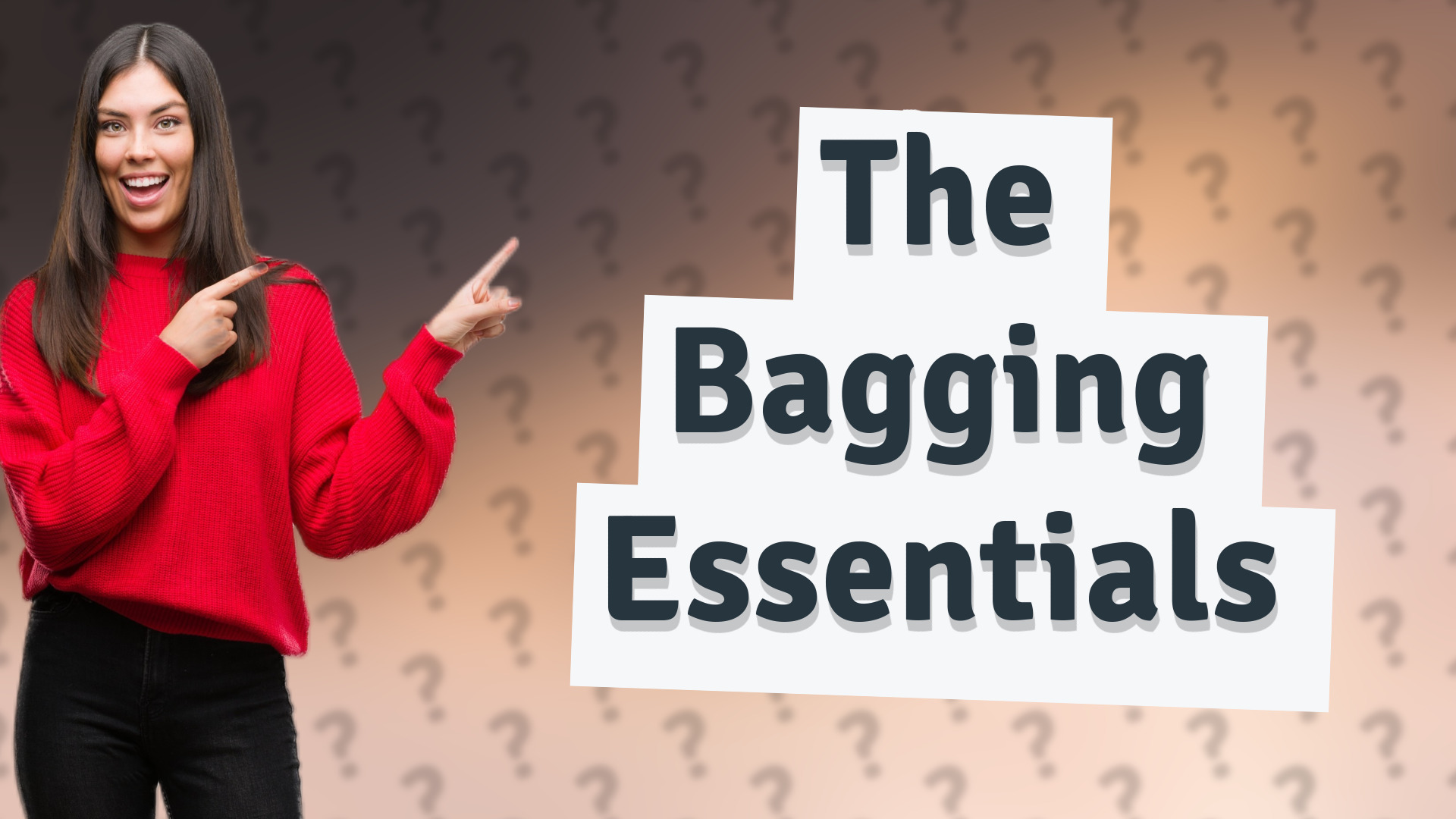 The Bagging Essentials