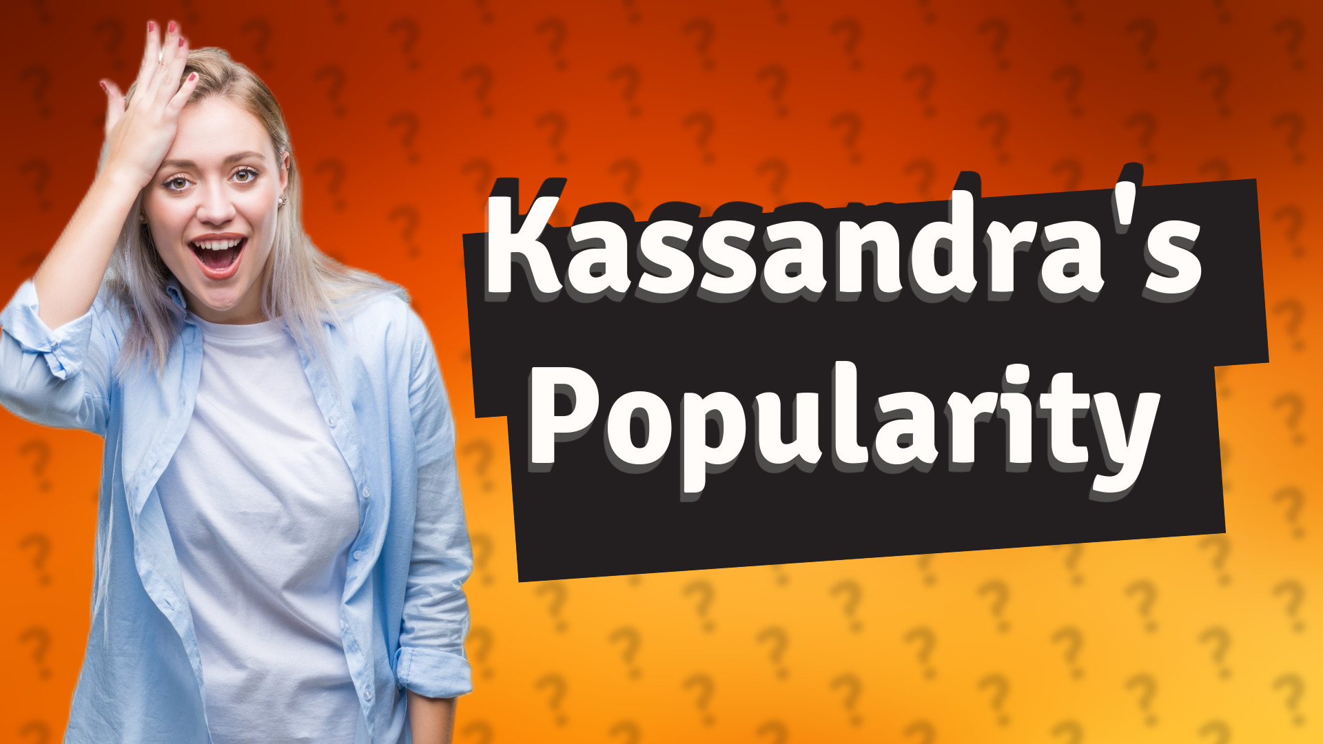 Kassandra's Popularity