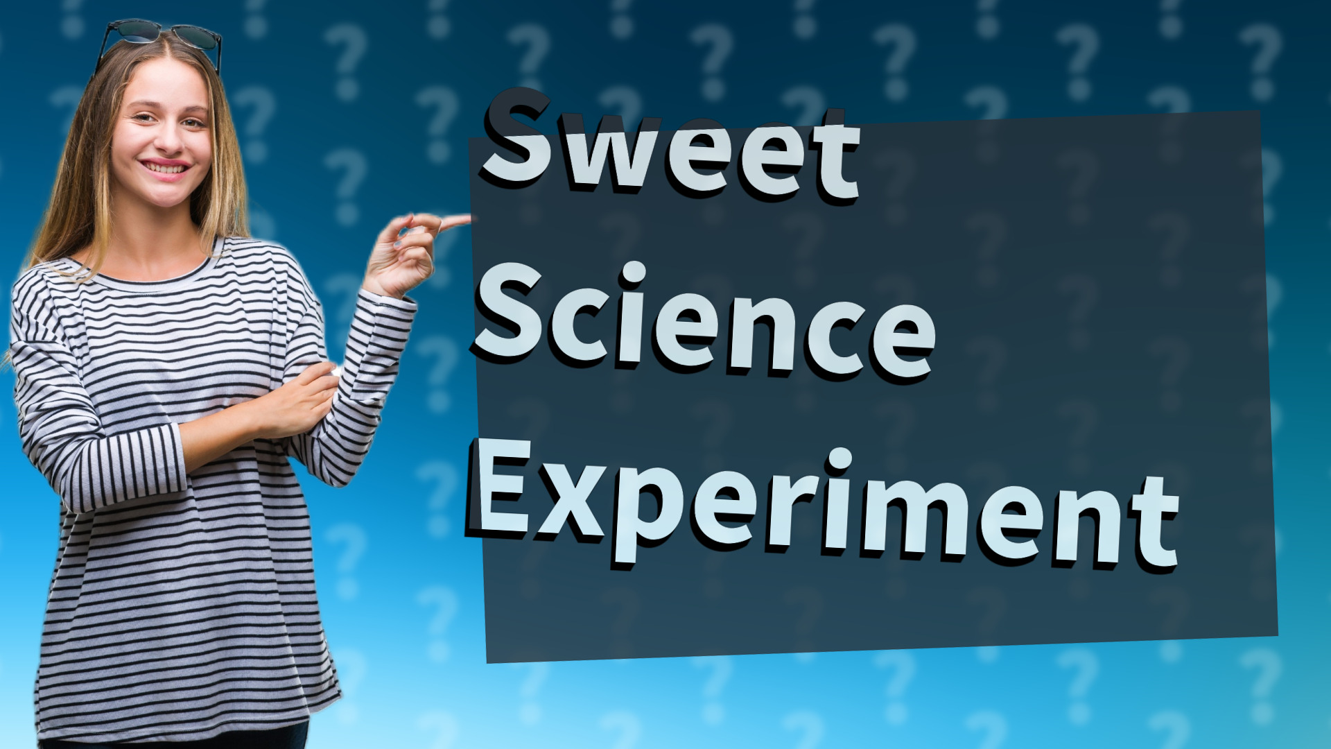 Sweet Science Experiment