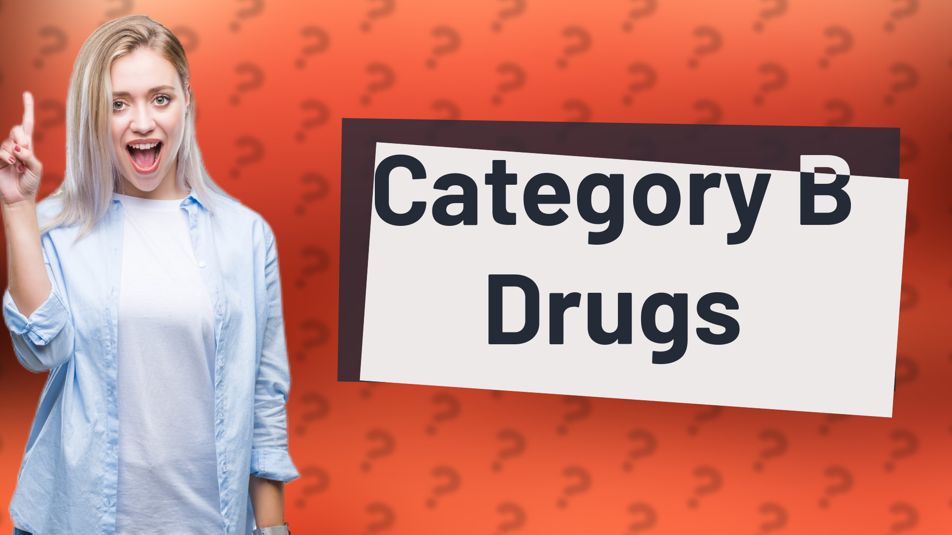 Category B Drugs