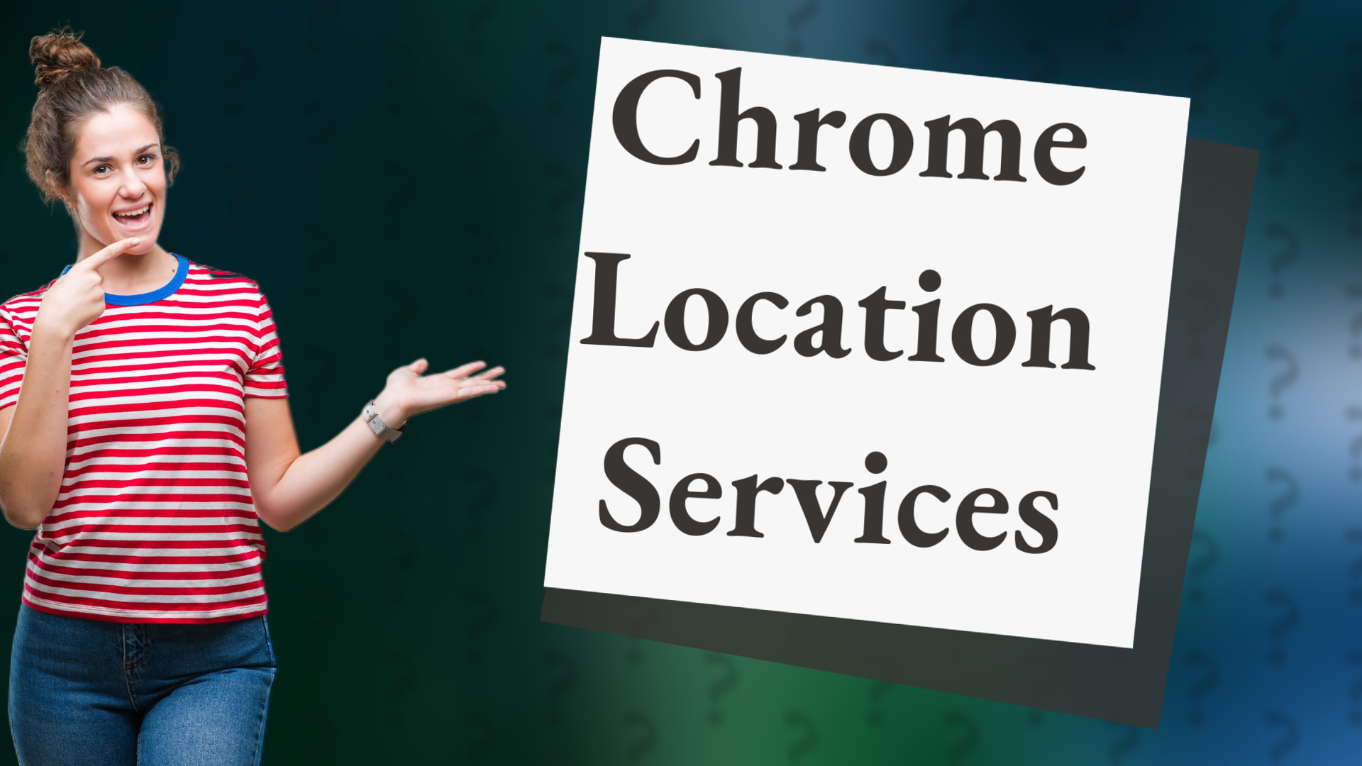 Chrome Location Services