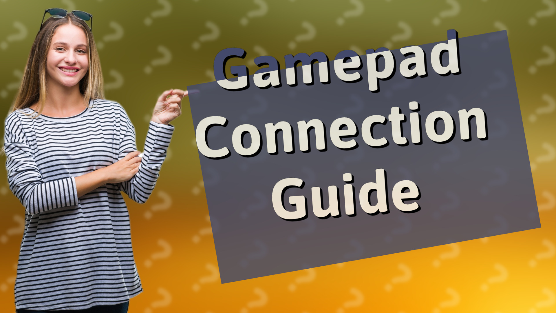 Gamepad Connection Guide