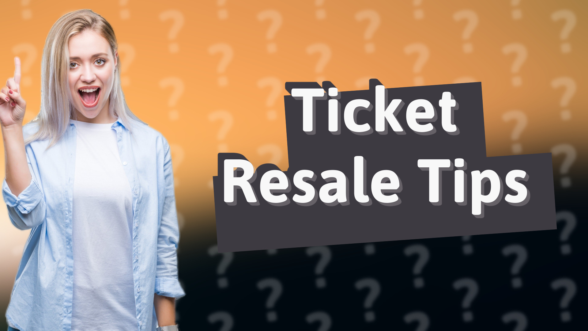 Ticket Resale Tips