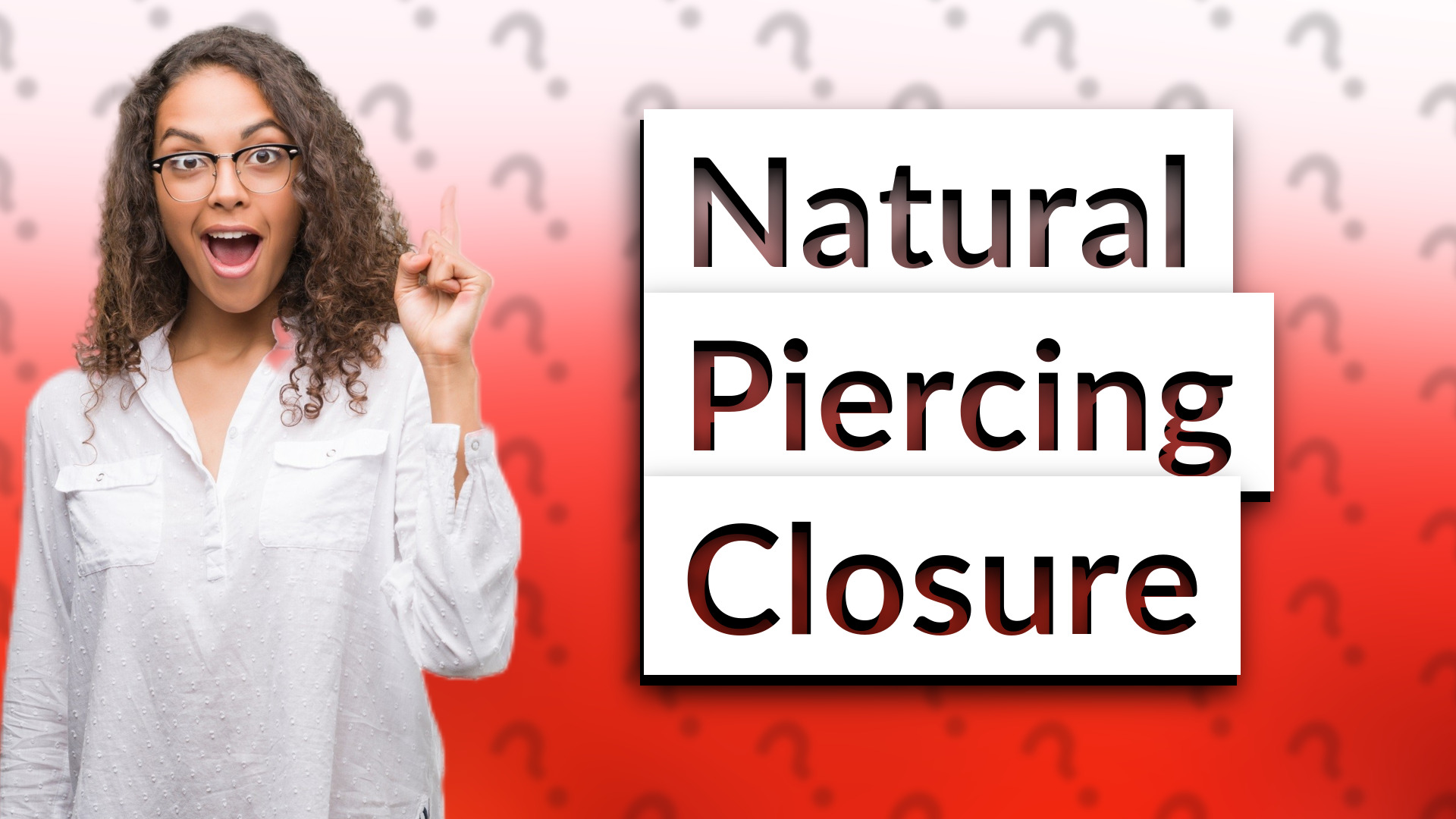 Natural Piercing Closure