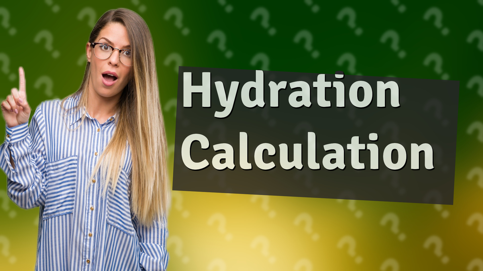 Hydration Calculation