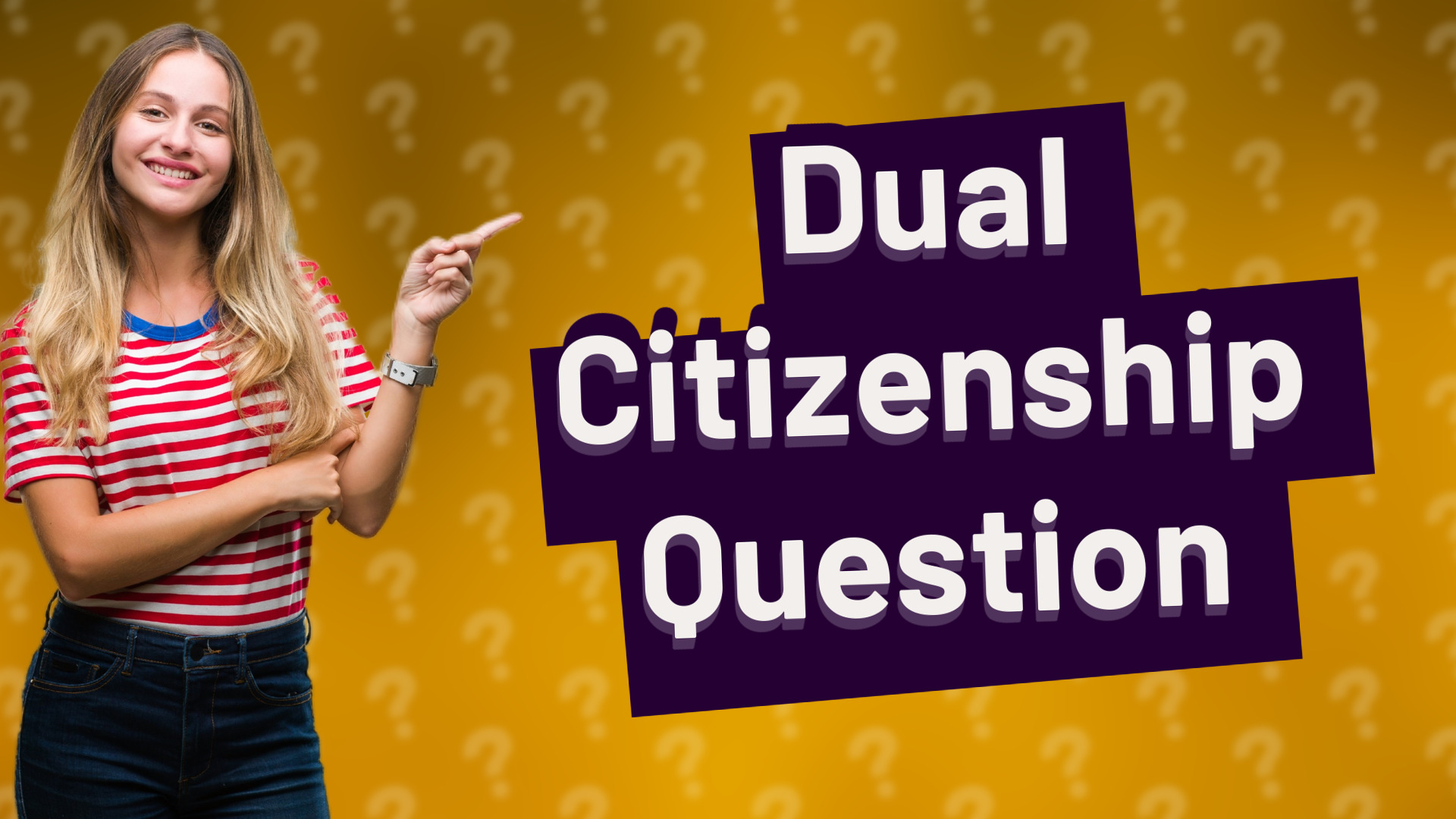 Dual Citizenship Question