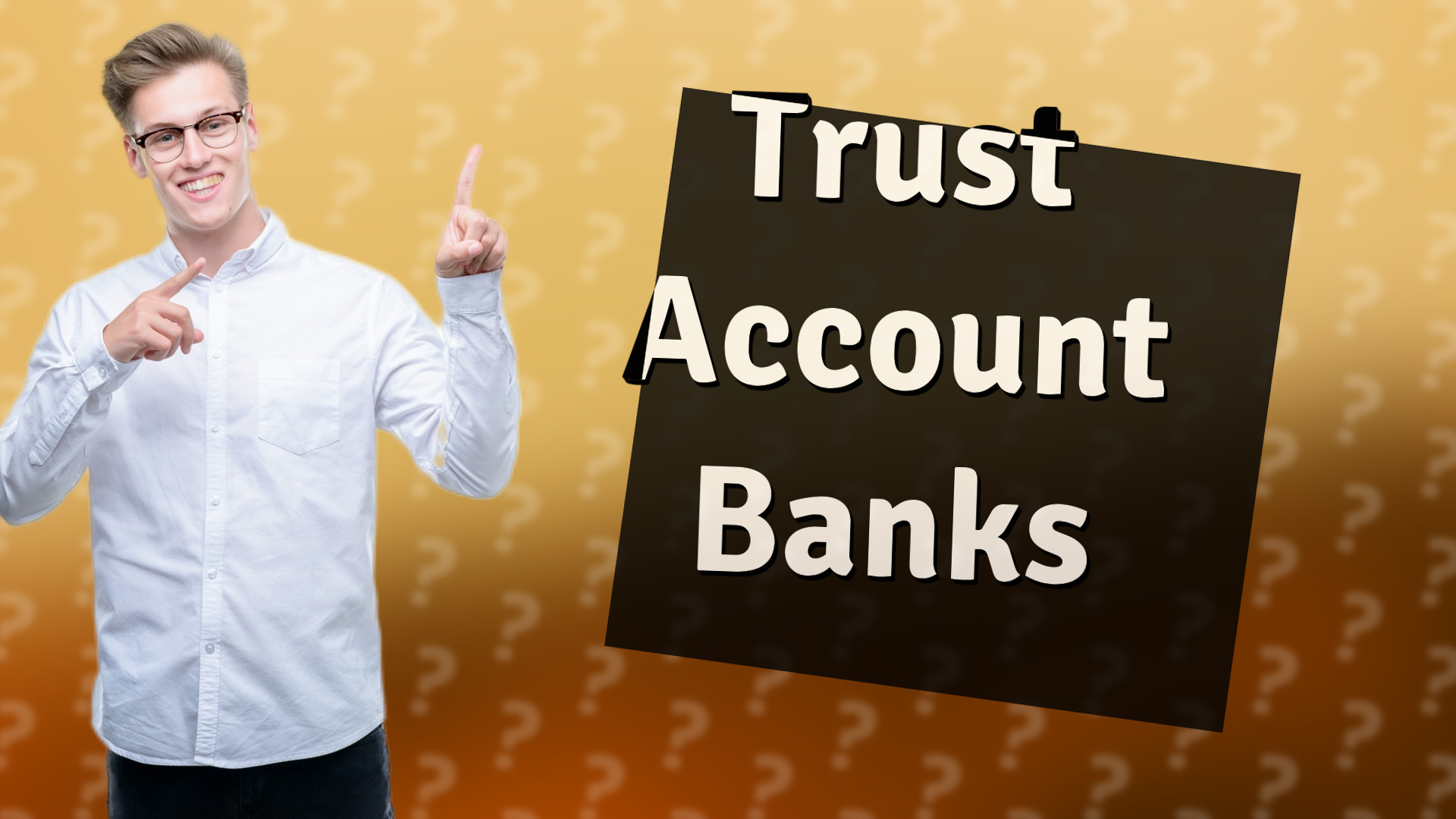 Trust Account Banks