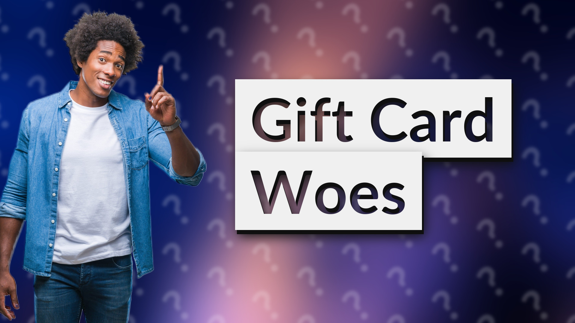 Gift Card Woes