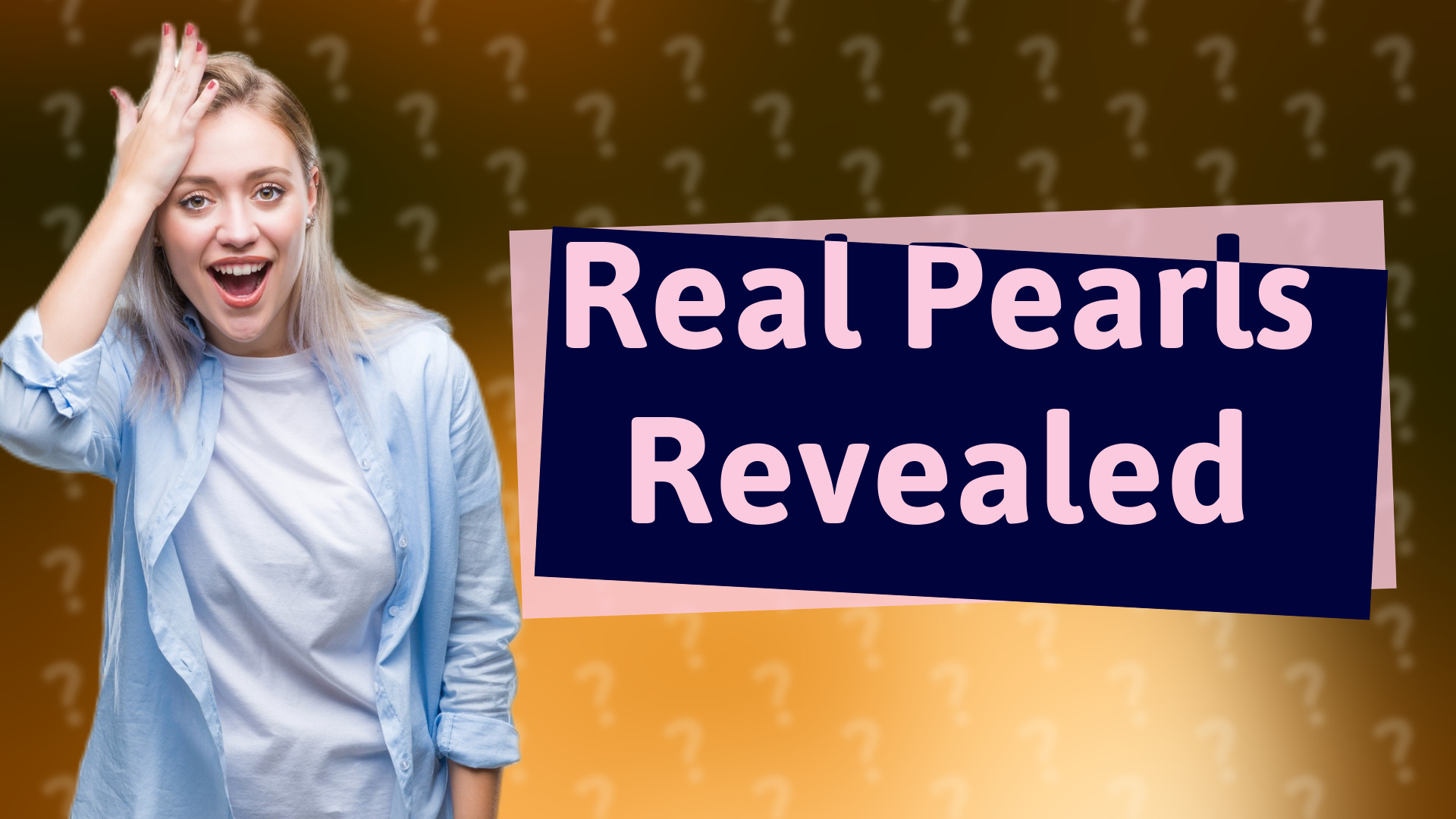 Real Pearls Revealed