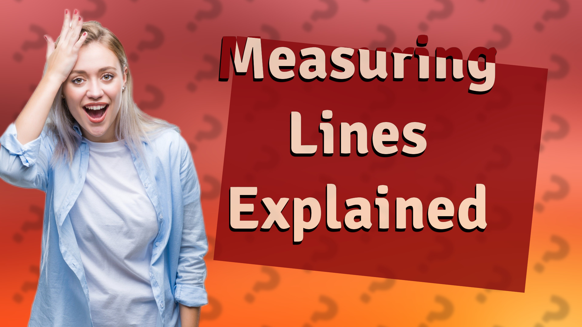 Measuring Lines Explained