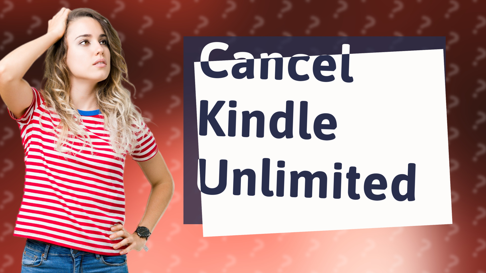 Cancel Kindle Unlimited